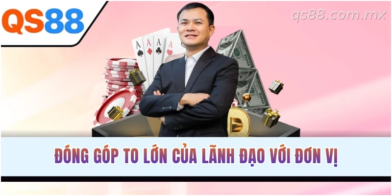 Những đóng góp nổi bật của CEO Minh Hưng đối với sự phát triển của QS88