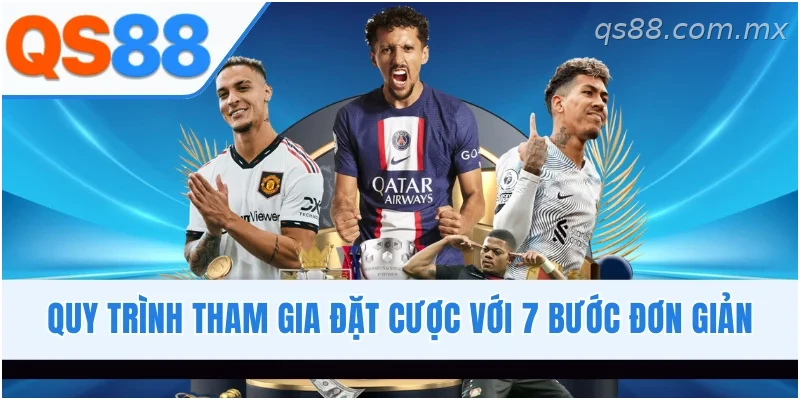Hướng dẫn tham gia cá cược thể thao QS88 với 7 bước đơn giản